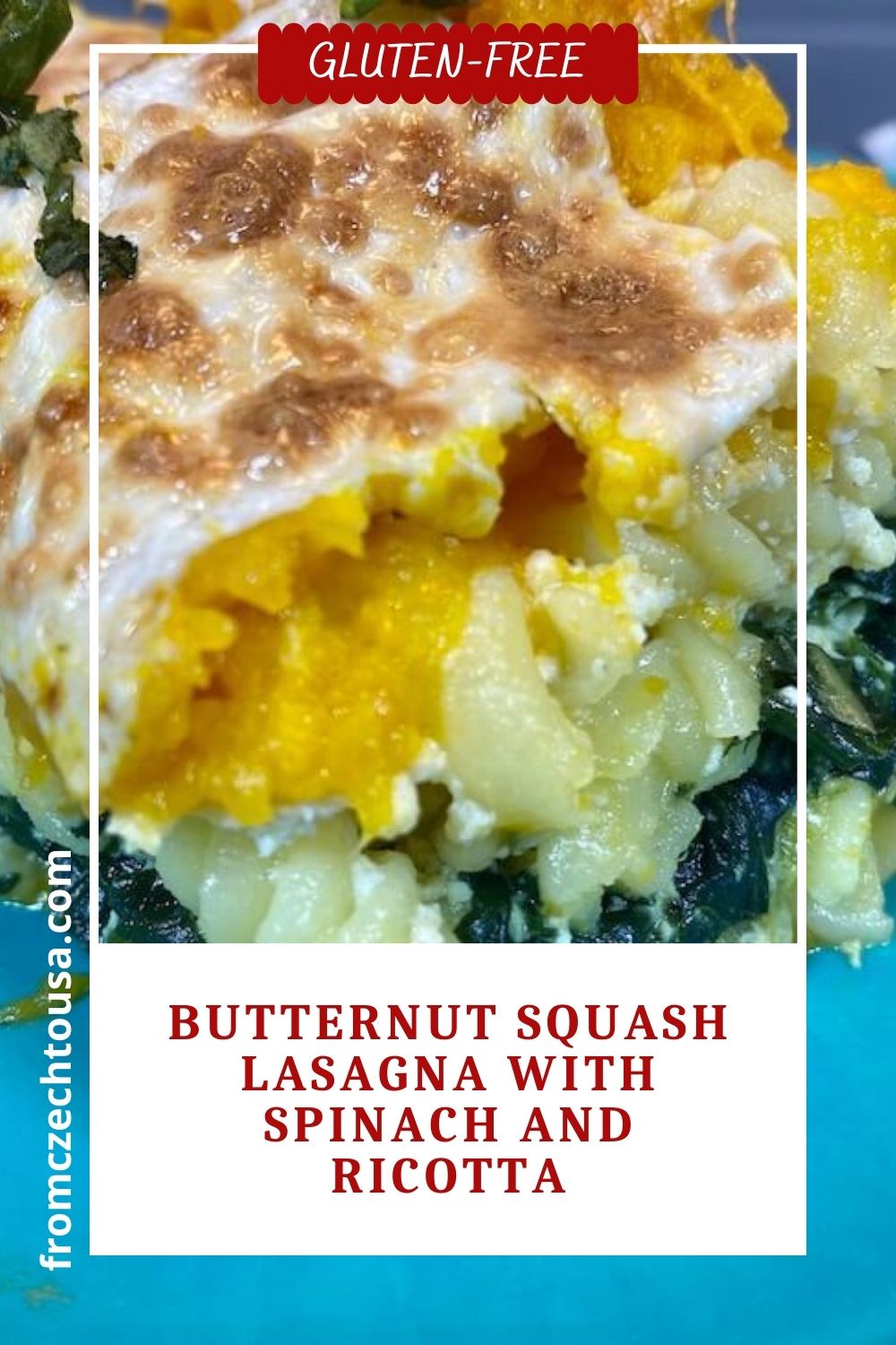 Butternut squash lasagna with Spinach and Ricotta