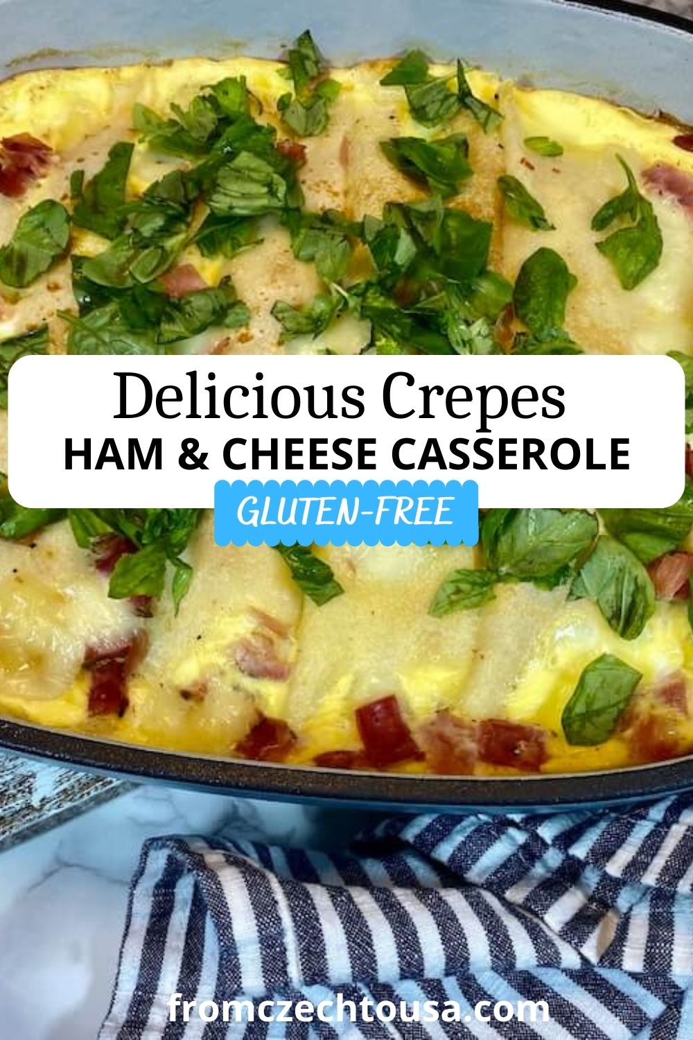 Ham & Cheese Crepes casserole